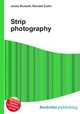 Strip photography, Jesse Russell,Ronald Cohn 