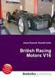 British Racing Motors V16, Jesse Russell,Ronald Cohn 