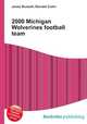 2000 Michigan Wolverines football team, Jesse Russell,Ronald Cohn 