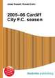2005–06 Cardiff City F.C. season, Jesse Russell,Ronald Cohn 