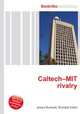 Caltech–MIT rivalry, Jesse Russell,Ronald Cohn 