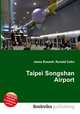 Taipei Songshan Airport, Jesse Russell,Ronald Cohn 