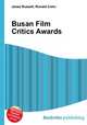 Busan Film Critics Awards, Jesse Russell,Ronald Cohn 