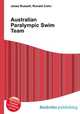 Australian Paralympic Swim Team, Jesse Russell,Ronald Cohn 