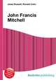 John Francis Mitchell, Jesse Russell,Ronald Cohn 
