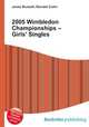 2005 Wimbledon Championships – Girls
