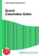 Grand Casemates Gates, Jesse Russell,Ronald Cohn 