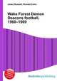 Wake Forest Demon Deacons football, 1960–1969, Jesse Russell,Ronald Cohn 