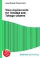 Visa requirements for Trinidad and Tobago citizens, Jesse Russell,Ronald Cohn 