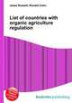 List of countries with organic agriculture regulation, Jesse Russell,Ronald Cohn 