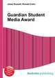 Guardian Student Media Award, Jesse Russell,Ronald Cohn 