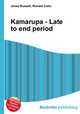 Kamarupa - Late to end period, Jesse Russell,Ronald Cohn 