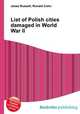 List of Polish cities damaged in World War II, Jesse Russell,Ronald Cohn 