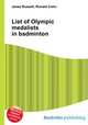 List of Olympic medalists in badminton, Jesse Russell,Ronald Cohn 