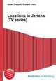 Locations in Jericho (TV series), Jesse Russell,Ronald Cohn 
