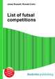 List of futsal competitions, Jesse Russell,Ronald Cohn 