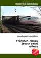 Frankfurt–Hanau (south bank) railway, Jesse Russell,Ronald Cohn 