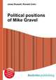 Political positions of Mike Gravel, Jesse Russell,Ronald Cohn 