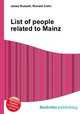 List of people related to Mainz, Jesse Russell,Ronald Cohn 