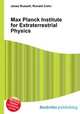 Max Planck Institute for Extraterrestrial Physics, Jesse Russell,Ronald Cohn 