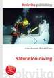 Saturation diving, Jesse Russell,Ronald Cohn 