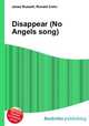 Disappear (No Angels song), Jesse Russell,Ronald Cohn 