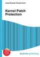 Kernel Patch Protection, Jesse Russell,Ronald Cohn 