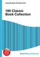 100 Classic Book Collection, Jesse Russell,Ronald Cohn 