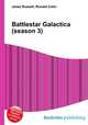 Battlestar Galactica (season 3), Jesse Russell,Ronald Cohn 