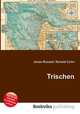 Trischen, Jesse Russell,Ronald Cohn 