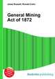 General Mining Act of 1872, Jesse Russell,Ronald Cohn 