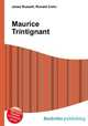 Maurice Trintignant, Jesse Russell,Ronald Cohn 