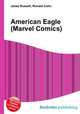 American Eagle (Marvel Comics), Jesse Russell,Ronald Cohn 