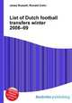 List of Dutch football transfers winter 2008–09, Jesse Russell,Ronald Cohn 