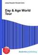Day & Age World Tour, Jesse Russell,Ronald Cohn 