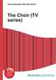 The Choir (TV series), Jesse Russell,Ronald Cohn 