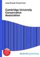 Cambridge University Conservative Association, Jesse Russell,Ronald Cohn 