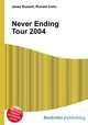 Never Ending Tour 2004, Jesse Russell,Ronald Cohn 