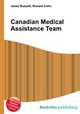 Canadian Medical Assistance Team, Jesse Russell,Ronald Cohn 