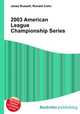 2003 American League Championship Series, Jesse Russell,Ronald Cohn 