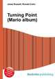 Turning Point (Mario album), Jesse Russell,Ronald Cohn 