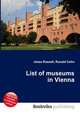 List of museums in Vienna, Jesse Russell,Ronald Cohn 