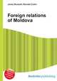 Foreign relations of Moldova, Jesse Russell,Ronald Cohn 