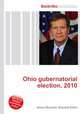 Ohio gubernatorial election, 2010, Jesse Russell,Ronald Cohn 
