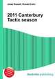 2011 Canterbury Tactix season, Jesse Russell,Ronald Cohn 