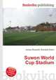 Suwon World Cup Stadium, Jesse Russell,Ronald Cohn 