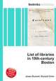 List of libraries in 19th-century Boston, Jesse Russell,Ronald Cohn 