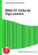 2000–01 Celta de Vigo season, Jesse Russell,Ronald Cohn 