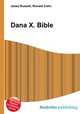 Dana X. Bible, Jesse Russell,Ronald Cohn 