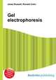 Gel electrophoresis, Jesse Russell,Ronald Cohn 